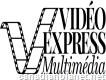 Video Express Multimedia - Montreal Qc