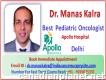 Manas Kalra Pediatric Medical Oncologist in India