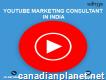 Looking for youtube marketing consultant in India