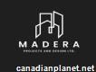 Madera Projects and Design Ltd.