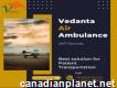Vedanta Air Ambulance Service in Chandigarh